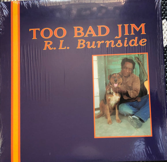 R.L. Burnside : Too Bad Jim (LP, Album, RE)