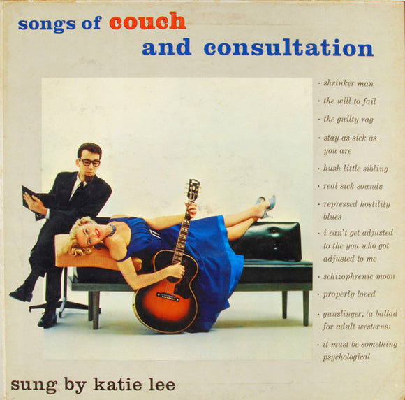 Katie Lee : Songs Of Couch And Consultation (LP, Album, Mono)