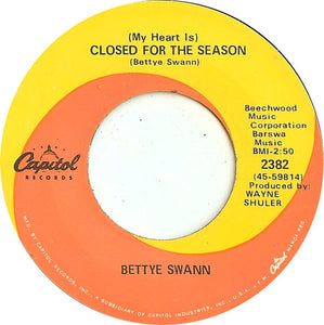 Bettye Swann : (My Heart Is) Closed For The Season (7", Single)