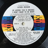 Luther Ingram : (If Loving You Is Wrong) I Don't Want To Be Right (LP, Album, ARP)