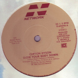 Clifton Dyson : Slow Your Body Down (12")