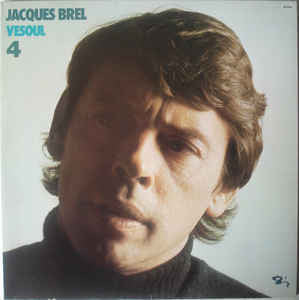 Jacques Brel : Vesoul 4 (LP, Album, RE, Gat)