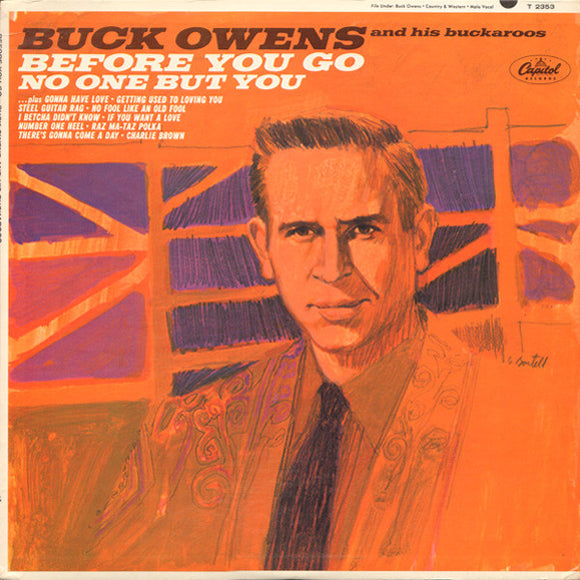 Buck Owens And His Buckaroos : Before You Go / No One But You (LP, Album, Mono)