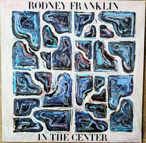 Rodney Franklin : In The Center (LP, Album)