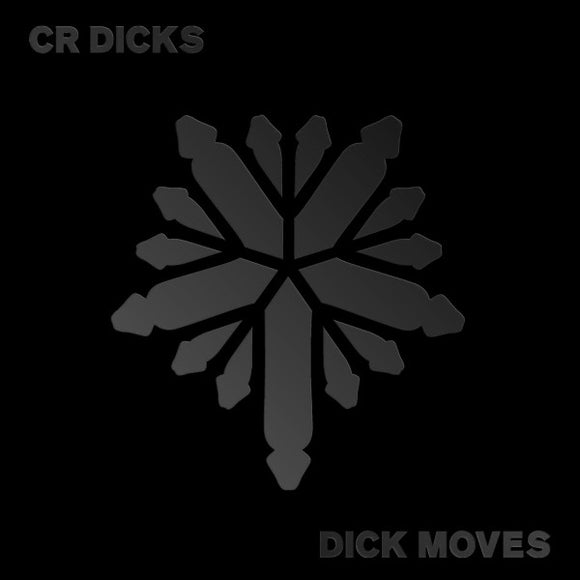 CR Dicks : Dick Moves (LP)