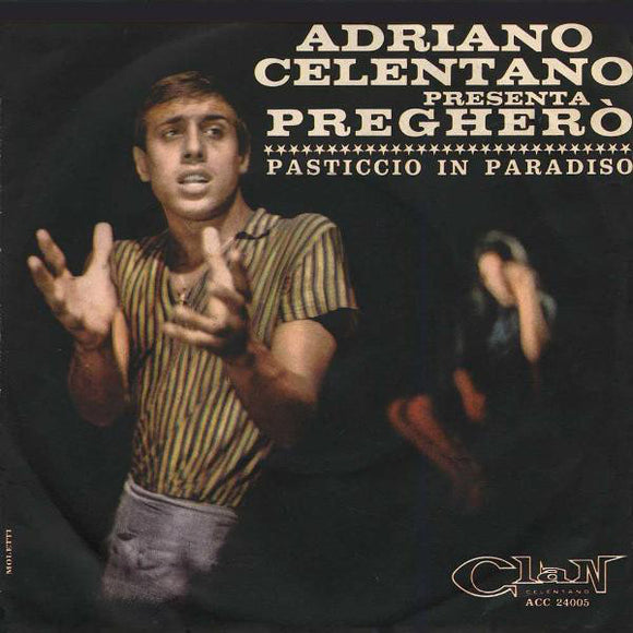 Adriano Celentano : Pregherò (7