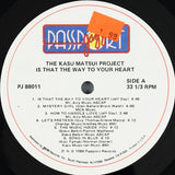 The Kazu Matsui Project Featuring Greg Walker, Phillip Ingram And Norman Dozier : Is That The Way To Your Heart (LP, Album)