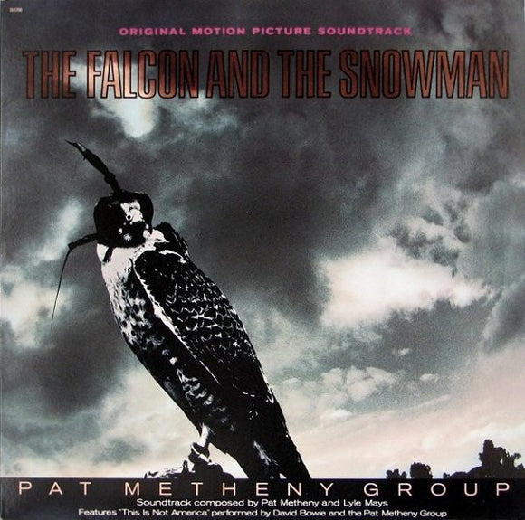 Pat Metheny Group : The Falcon And The Snowman (Original Motion Picture Soundtrack) (LP, Album)