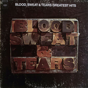 Blood, Sweat And Tears : Blood, Sweat & Tears Greatest Hits (LP, Comp, RE)