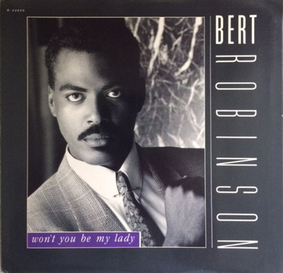 Bert Robinson : Won't You Be My Lady (12