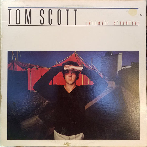 Tom Scott : Intimate Strangers (LP, Album, Pit)