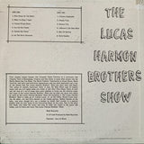 The Lucas And Harmon Brothers : Lucas Harmon Brothers Show (LP, Album)