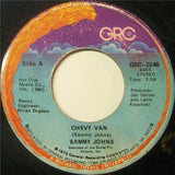 Sammy Johns : Chevy Van (7", Single, NAM)