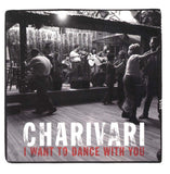 Charivari (2) : I Want To Dance With You (CD, Album)