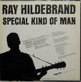 Ray Hildebrand : Special Kind Of Man (LP)