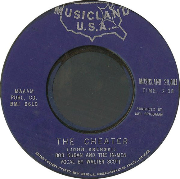 Bob Kuban And The In-Men : The Cheater / Try Me Baby (7