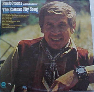 Buck Owens And His Buckaroos : The Kansas City Song (LP, Album)