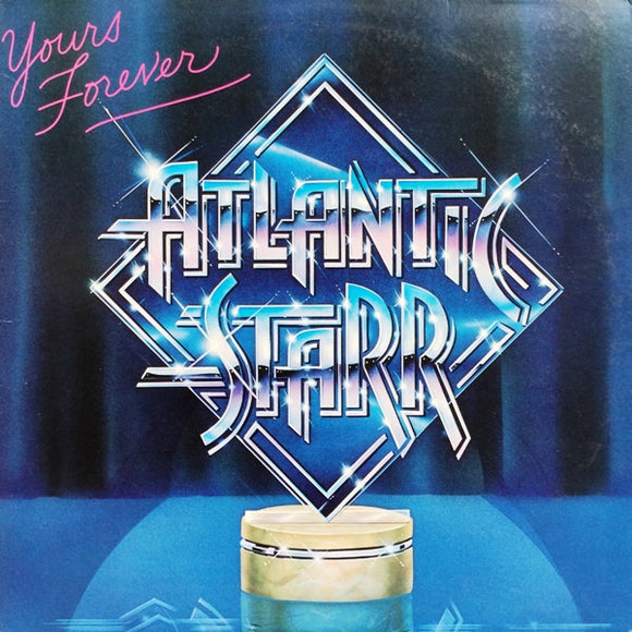 Atlantic Starr : Yours Forever (LP, Album, R)