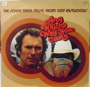 Various : The Sound Track Music From Clint Eastwood's Any Which Way You Can (LP, Comp)