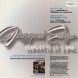 Jagged Edge (2) : What's It Like (12")