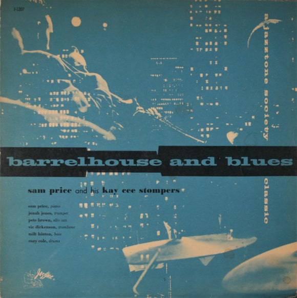 Sam Price And His Kaycee Stompers : Barrelhouse And Blues (LP, Album)