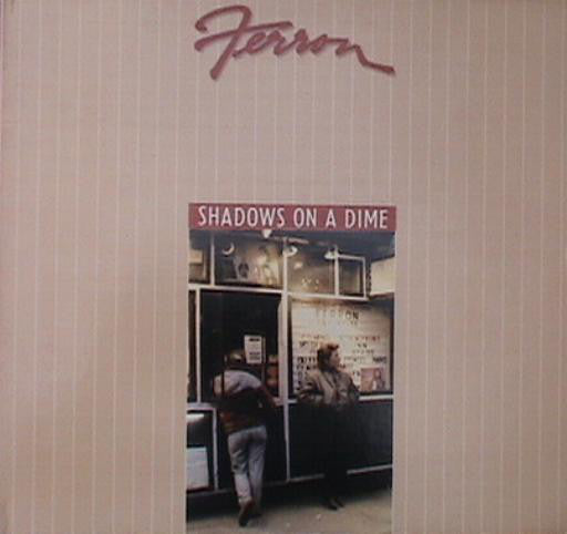 Ferron (2) : Shadows On A Dime (LP, Album, Gat)