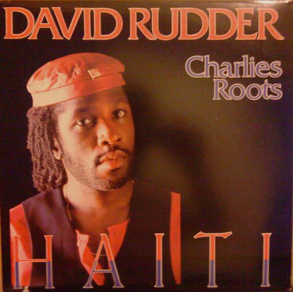 David Rudder & Charlies Roots : Haiti (LP, Album)