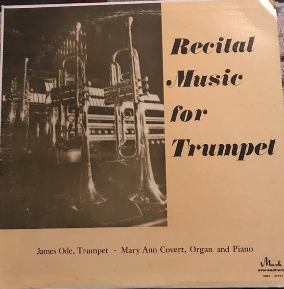 James Ode, Mary Ann Covert : Recital Music For Trumpet (LP, Album)