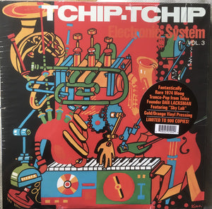 Electronic System : Tchip-Tchip (Vol. 3) (LP, Album, Ltd, RE, Gol)