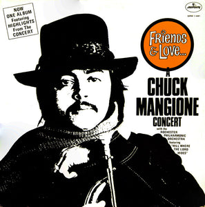 Chuck Mangione : Friends & Love... A Chuck Mangione Concert (LP, Album)