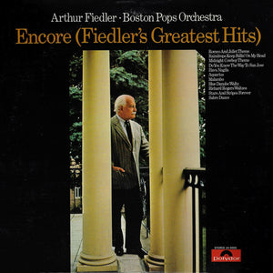 Arthur Fiedler • The Boston Pops Orchestra : Encore (Fiedler's Greatest Hits) (LP, Comp, Club)