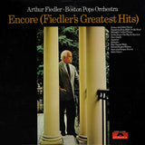 Arthur Fiedler • The Boston Pops Orchestra : Encore (Fiedler's Greatest Hits) (LP, Comp, Club)