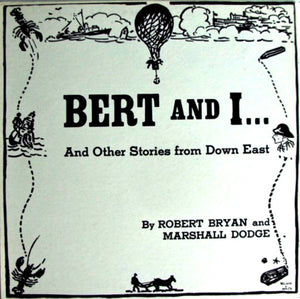 Robert Bryan (2) And Marshall Dodge : Bert And I... And Other Stories From Down East (LP, Album, Mono, RE)