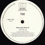 702 : Where My Girls At? (12", Promo)