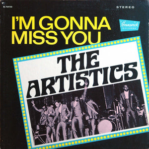 The Artistics : I'm Gonna Miss You (LP, Album)