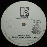 Mighty Fire : I Could Write A Love Song (12", Promo)