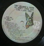 Tony Orlando & Dawn : He Don't Love You, Like I Love You (LP, Album, SP-)