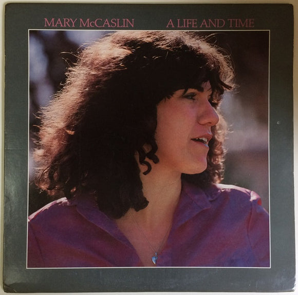 Mary McCaslin : A Life And Time (LP, Album, PRC)