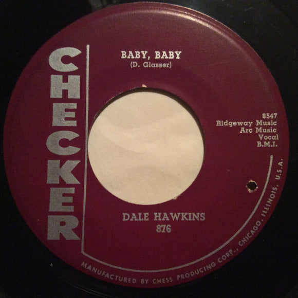 Dale Hawkins : Baby, Baby / Mrs. Merguitory's Daughter (7