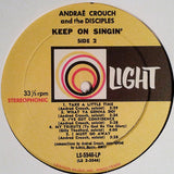 Andraé Crouch & The Disciples : Keep On Singin' (LP, Album, RE)