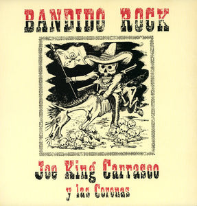 Joe King Carrasco & The Crowns : Bandido Rock (LP)