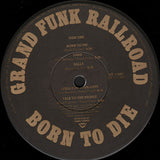 Grand Funk Railroad : Born To Die (LP, Album)