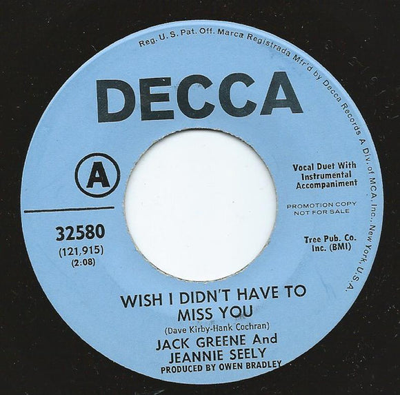 Jack Greene And Jeannie Seely : Wish I Didn't Have To Miss You / My Tears Don't Show (7