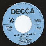 Jack Greene And Jeannie Seely : Wish I Didn't Have To Miss You / My Tears Don't Show (7", Promo)