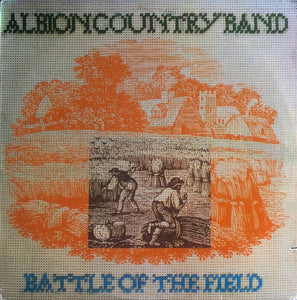 The Albion Country Band : Battle Of The Field (LP, Album)