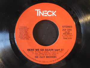 The Isley Brothers : Here We Go Again (7", Styrene)