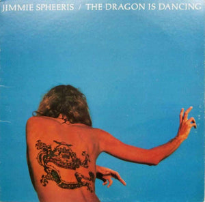 Jimmie Spheeris : The Dragon Is Dancing (LP, Album, Ter)