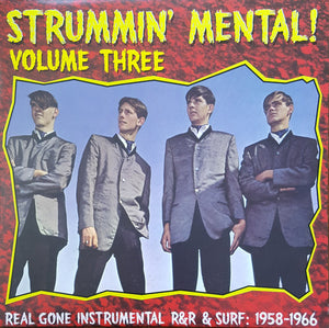 Various : Strummin' Mental! Volume Three - Real Gone Instrumental R&R & Surf: 1958-1966 (LP, Comp)