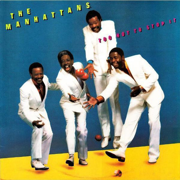 Manhattans : Too Hot To Stop It (LP, Album)