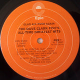 The Dave Clark Five : Glad All Over Again: The Dave Clark Five's All-Time Greatest Hits (2xLP, Comp, Mono)